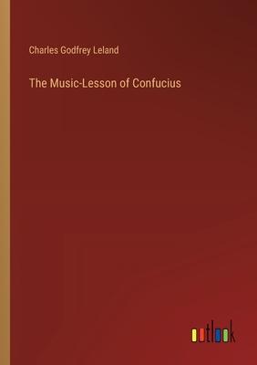 The Music-Lesson of Confucius