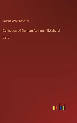 Collection of German Authors. Ekkehard: Vol. 2
