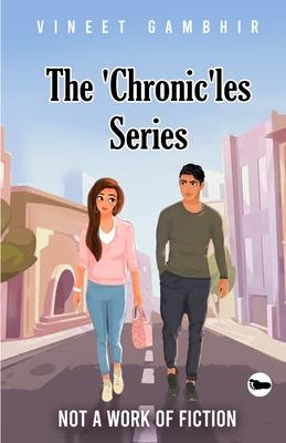 The ’Chronic’les Series