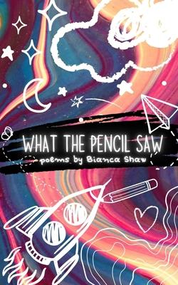 What the Pencil Saw