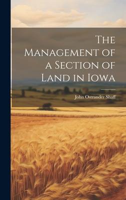 The Management of a Section of Land in Iowa