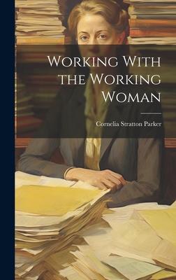 Working With the Working Woman