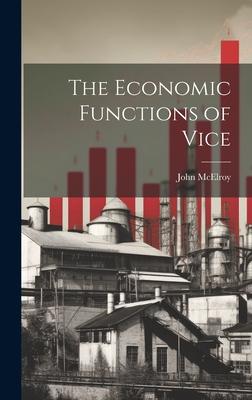 The Economic Functions of Vice