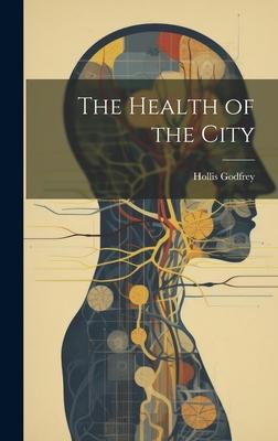 The Health of the City