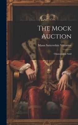 The Mock Auction: Ossawatomie Sold