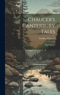 Chaucer’s Canterbury Tales: The Prologue