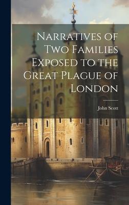 Narratives of Two Families Exposed to the Great Plague of London