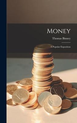 Money: A Popular Exposition