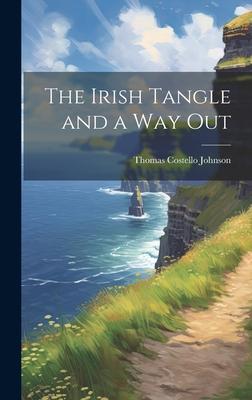 The Irish Tangle and a Way Out