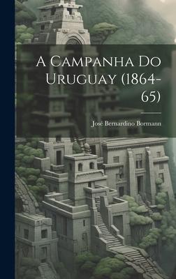 A Campanha do Uruguay (1864-65)