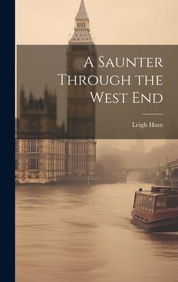 A Saunter Through the West End