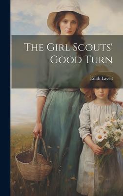 The Girl Scouts’ Good Turn