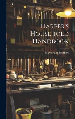 Harper’s Household Handbook