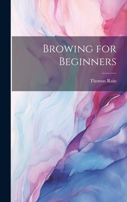 Browing for Beginners