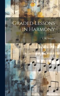 Graded Lessons in Harmony