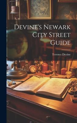 Devine’s Newark City Street Guide