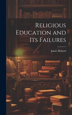 Religious Education and Its Failures