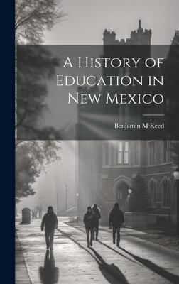 A History of Education in New Mexico