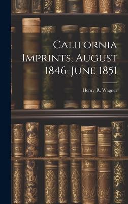 California Imprints, August 1846-June 1851