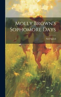 Molly Brown’s Sophomore Days