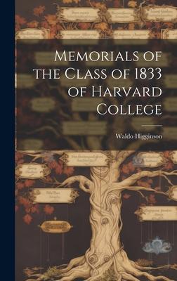 Memorials of the Class of 1833 of Harvard College