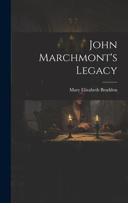 John Marchmont’s Legacy
