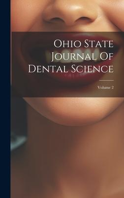 Ohio State Journal Of Dental Science; Volume 2