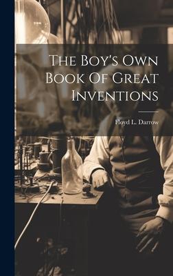 The Boy’s Own Book Of Great Inventions