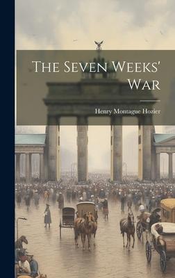 The Seven Weeks’ War