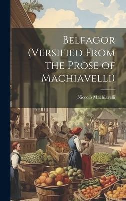 Belfagor (Versified From the Prose of Machiavelli)