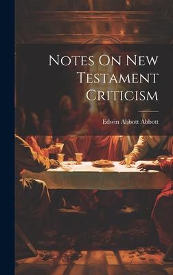 Notes On New Testament Criticism