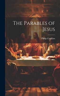 The Parables of Jesus