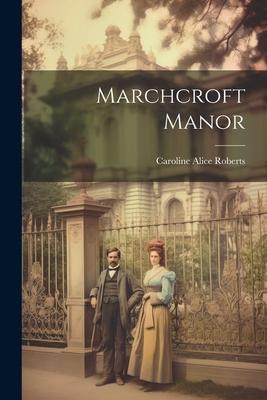 Marchcroft Manor