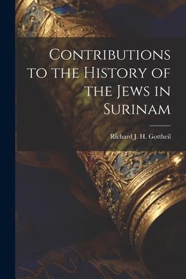 Contributions to the History of the Jews in Surinam