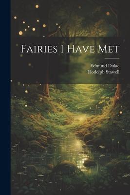 Fairies I Have Met