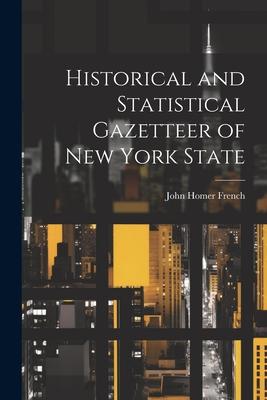 Historical and Statistical Gazetteer of New York State