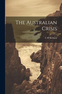 The Australian Crisis