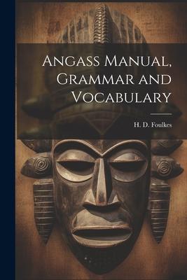 Angass Manual, Grammar and Vocabulary