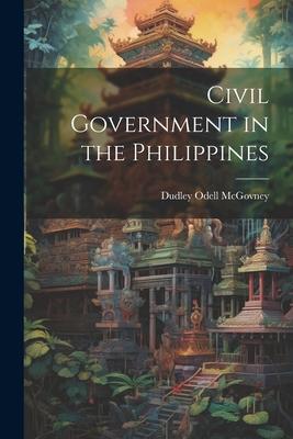 Civil Government in the Philippines