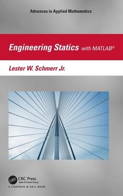 Engineering Statics: A Matrix-Vector Approach with Matlab(r)