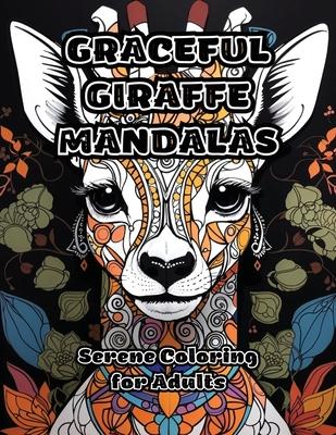 Graceful Giraffe Mandalas: Serene Coloring for Adults