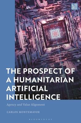 The Prospect of a Humanitarian Artificial Intelligence: Agency and Value Alignment