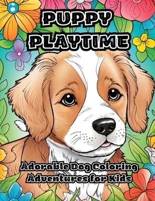 Puppy Playtime: Adorable Dog Coloring Adventures for Kids