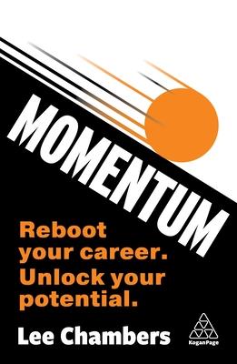 Momentum: Redesign Your Career and Unlock Your Full Potential