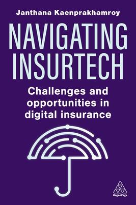 Navigating Insurtech: Opportunities and Challenges in Digital Insurance