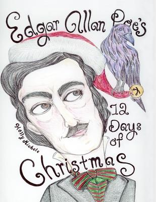 Edgar Allan Poe’s 12 Days of Christmas