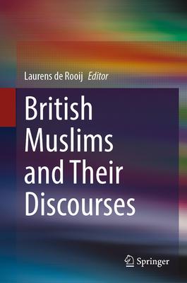 Muslims in England and Their Discourses