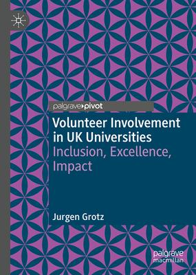 University Volunteering Policies: Legitimacy, Impact, Excellence