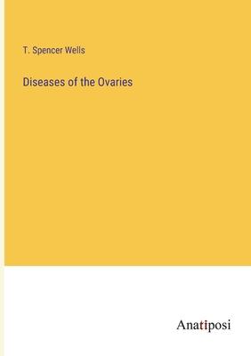 Diseases of the Ovaries