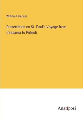 Dissertation on St. Paul’s Voyage from Caesarea to Puteoli